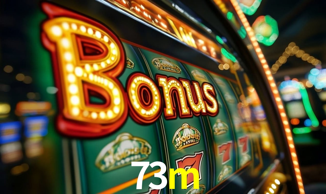 Variedade de jogos na 73m